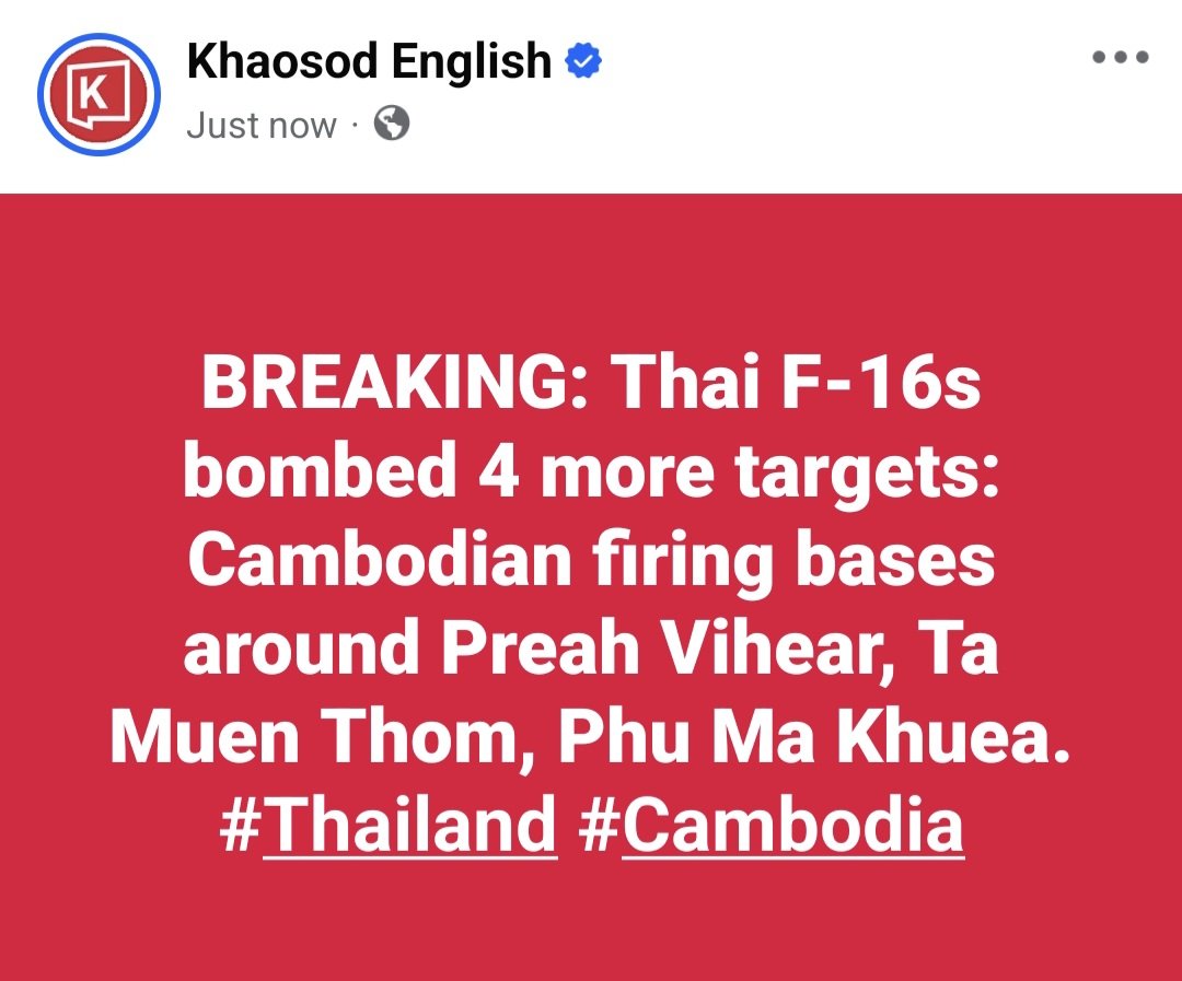 Thai F-16s bombed 4 more targets: Cambodian firing bases around Preah Vihear, Ta Muen Thom, Phu Ma Khuea
